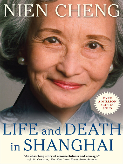 Title details for Life and Death in Shanghai by Nien Cheng - Wait list